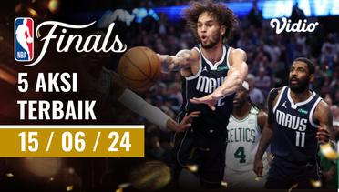 Top 5 | Aksi Terbaik - 15 Juni 2024 | NBA Finals 2023/24