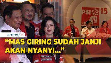 Prabowo Sebut PSI Janji akan Balas Kunjungan, Giring Siap Nyanyi 3 Jam!