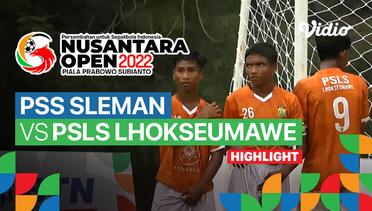 Highlight - 8 Besar Pekan 1: PSS Sleman vs PSLS Lhokseumawe | Nusantara Open Piala Prabowo Subianto 2022