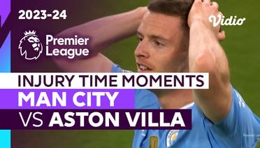 Momen Injury Time | Man City vs Aston Villa | Premier League 2023/24
