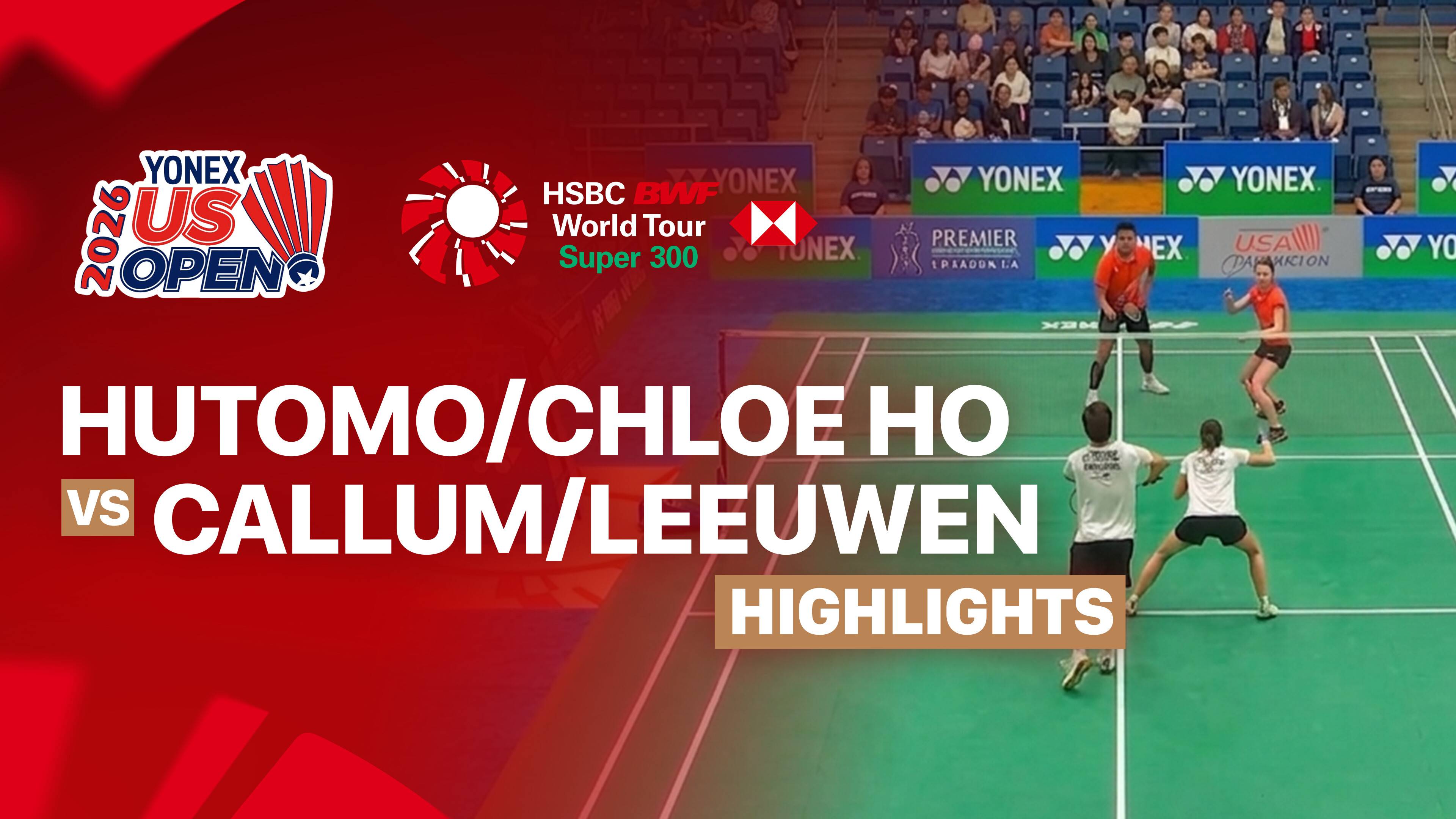 Teges Satriaji Cahyo Hutomo (INA)/Chloe Ho (USA) vs Callum Hemming/Estelle Van Leeuwen (ENG) - Mixed Doubles Quarterfinals | Yonex US Open 2026