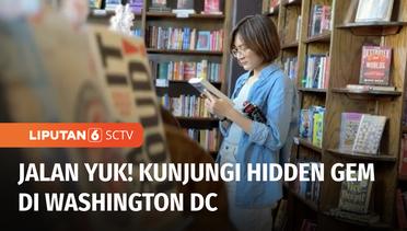 Jalan Yuk! Lihat Koleksi Langka  hingga Kuliner Hidden Gem di Washington DC | Liputan 6