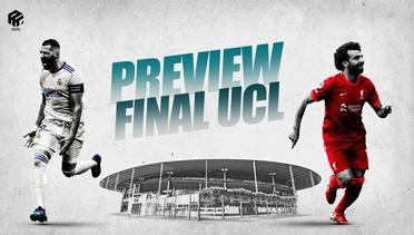 PREVIEW FINAL UCL | Taktik Reaktif Ancelotti vs Proaktifnya Klopp