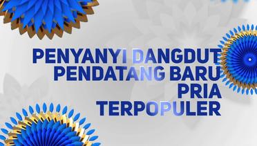 Indonesian Dangdut Awards Nominasi Penyanyi Dangdut Pendatang Baru Pria Terpopuler - 12 Oktober 2018