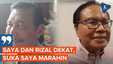 Cerita Luhut soal Sosok Rizal Ramli, Teman Dekat yang Sering Dimarahi