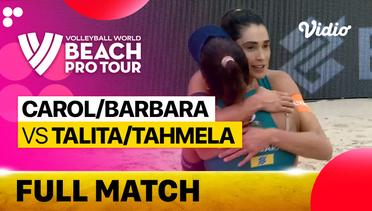 Full Match | Carol/Barbara (BRA) vs Talita/Thamela (BRA) | Beach Pro Tour - Challenge Itapema, Brazil 2023