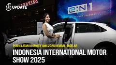 Liputan6 Update: Indonesia International Motor Show 2025