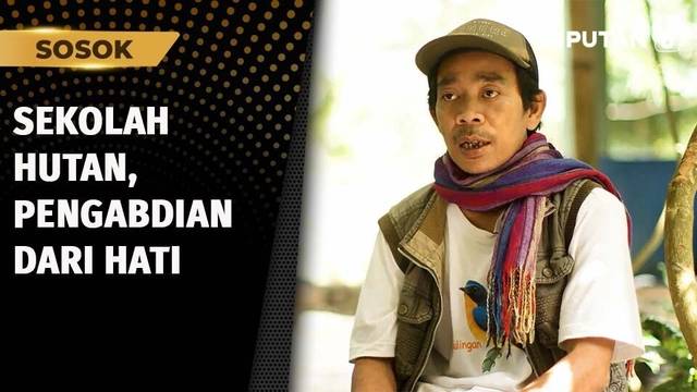 Sosok: Pendiri Sekolah Hutan, Pengabdian dari Hati | Liputan 6