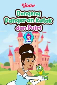 Fairy Tales for Kids - Dongeng Pangeran Katak dan Putri