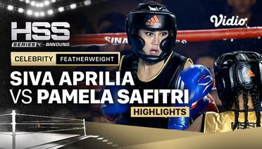 Highlights  - Siva Aprilia vs Pamela Safitri | Celebrity Featerweight | HSS Series 4 Bandung (Nonton Gratis)