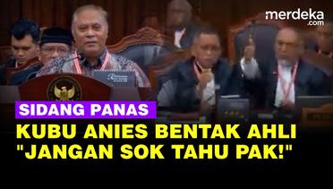 Sidang MK Panas! Kubu Anies Bentak Ahli KPU: Jangan Sok Tahu Pak!!