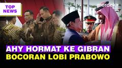AHY Gagah Hormat ke Gibran di Belakang Prabowo | Prabowo Bocorkan Lobi-Lobi Luluhkan Arab Saudi
