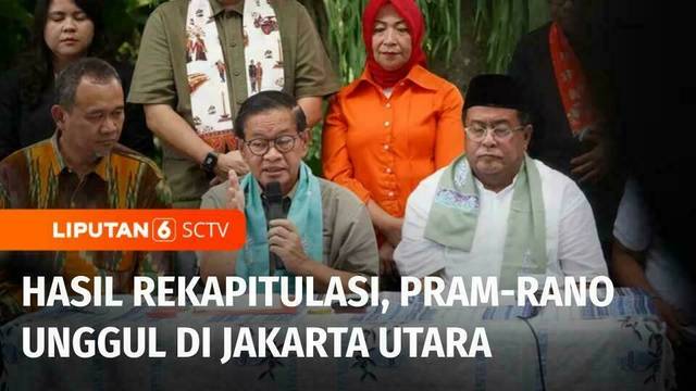 Pramono-Rano Unggul di Jakarta Utara, Rekapitulasi Tingkat Kota Selesai | Liputan 6