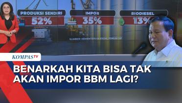 Prabowo Sebut Indonesia Tidak Akan Impor BBM Lagi, Begini Data Peluangnya