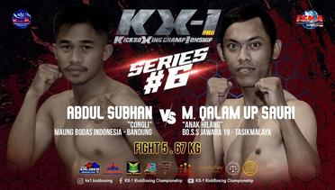 Abdul Subhan VS M UP Qalam KX-1 Series #6 K1 Rules 67Kg