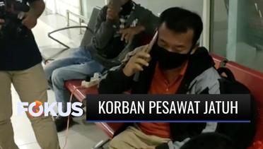 Informasi Simpang Siur, Keluarga Korban Pesawat Sriwijaya Air Jatuh Dibuat Kebingungan | Fokus