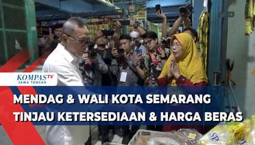 Mendag dan Wali Kota Semarang Tinjau Ketersediaan & Harga Beras