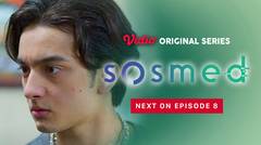 Sosmed - Vidio Original Series | Next On Episode 8