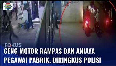 Aparat Polres Metro Tangerang Ringkus Geng Motor yang Aniaya Pekerja Pabrik di Batuceper | Fokus