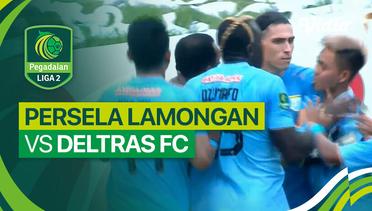 Persela Lamongan vs Deltras FC - Mini Match | Liga 2 2023/24