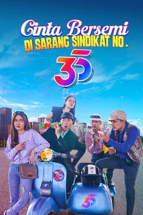 Cinta Bersemi di Sarang Sindikat No. 35
