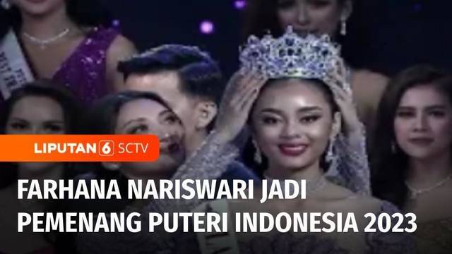 Grand Final Puteri Indonesia 2023, Farhana Nariswari Wisandana Jadi Pemenang | Liputan 6