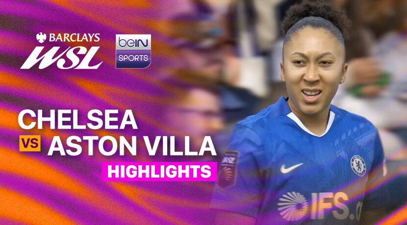 Chelsea F.C. Women vs Aston Villa W.F.C.