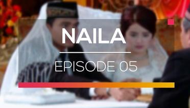 Naila - Episode 05