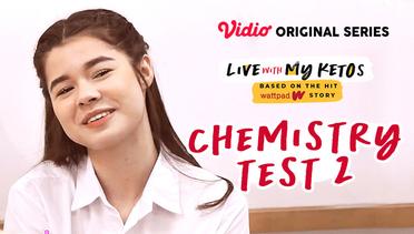 Live With My Ketos - Vidio Original Series | Chemistry Test 2 (Arya & Maria)