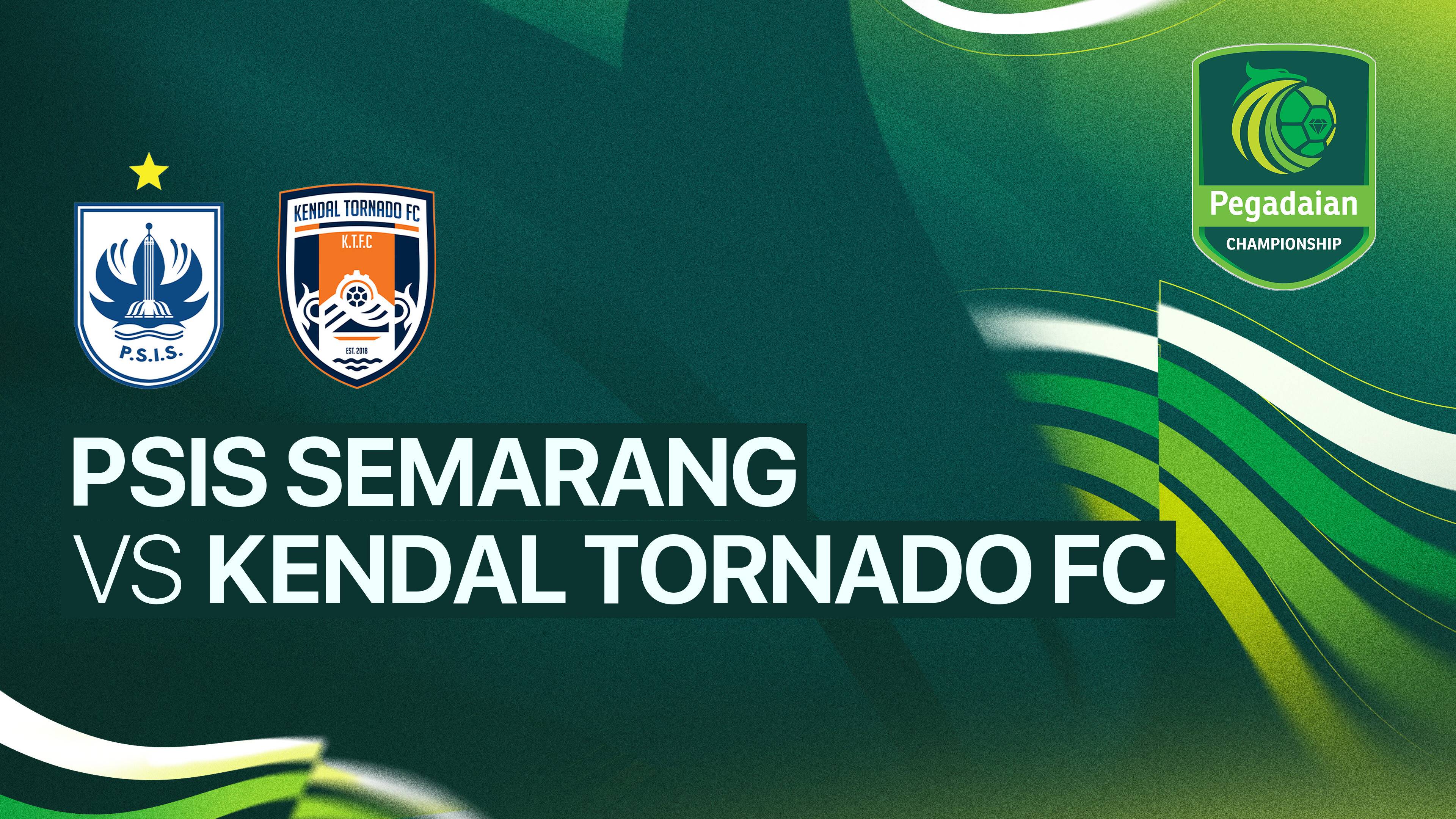 PSIS Semarang vs Kendal Tornado FC