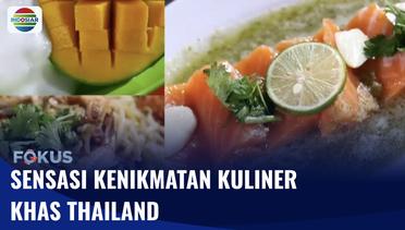 Cicip Kenikmatan Kuliner Khas Thailand di Kawasan Kelapa Gading | Fokus