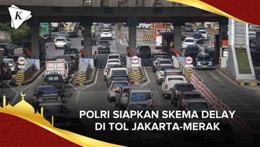 Polri Siapkan Skema "Delay" di "Rest Area" Km 43 dan Km 68 Tol Jakarta-Merak