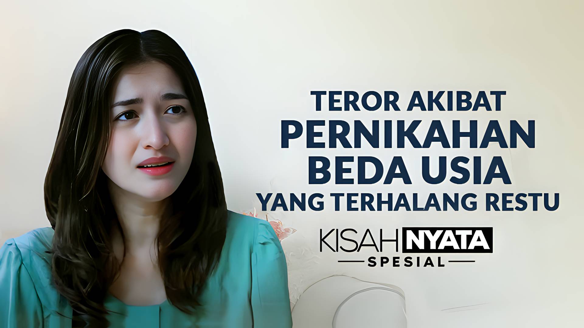 Teror Akibat Pernikahan Beda Usia Yang Terhalang Restu