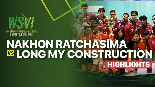 Final: Nakhon Ratchasima vs Long My Construction - Highlights | 4th Win Streak Invitational Tournament