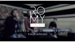 Romy feat Alex Hutajulu & DM - Locked Out Of Heaven (Reunion Session)