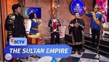 The Sultan Empire - Gilang Dirga, Ajang, Celine Evangelista, Thariq Halilintar