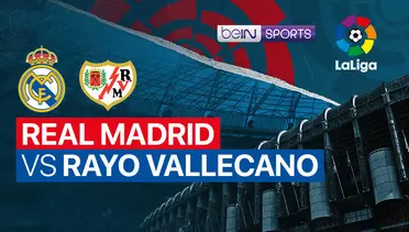 Live Streaming Real Madrid vs Rayo Vallecano