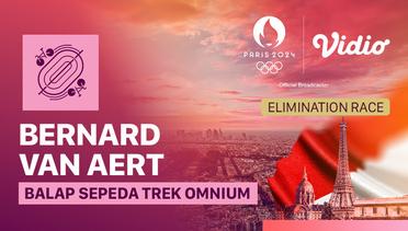 Bernard van Aert - Final Omnium Putra: Elimination Race - Balap Sepeda Trek - Full Match | Olympic Games Paris 2024