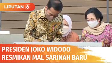 Presiden Jokowi Resmikan Mal Sarinah dengan Wajah Baru | Liputan 6