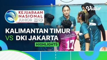 Putri: Kalimantan Timur vs DKI Jakarta - Highlights | Kejurnas Junior 2023