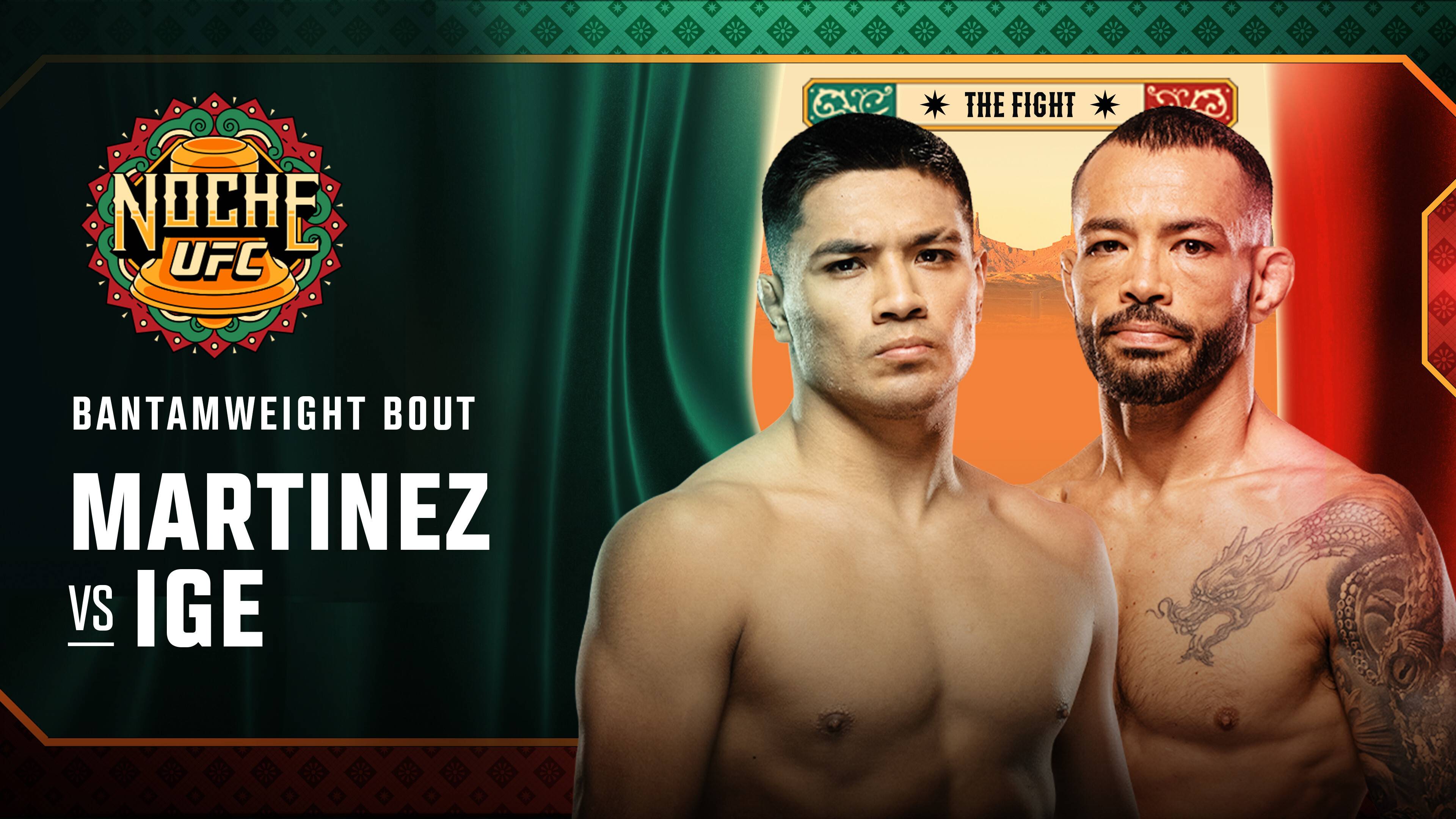 David Martinez vs Dan Ige - Bantamweight | Noche UFC