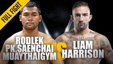 Rodlek vs. Liam Harrison | ONE Full Fight | Blistering Muay Thai Contest | June 2019