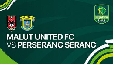 Full Match - Malut United FC vs Perserang Serang | Liga 2 2023/24