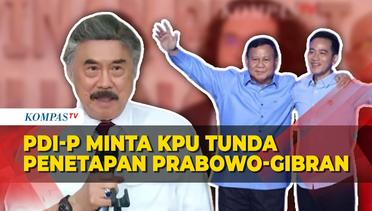 Ada Gugatan di PTUN, PDIP Minta KPU Tunda Penetapan Prabowo-Gibran