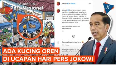 Jokowi Ucapkan Selamat Hari Pers, Kucing Oren Juga Diwawancara