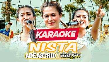 [Karaoke] NISTA - ADE ASTRID X GERENGSENG TEAM | Nista Anjeun Nista Teu Aya Pisan Papadana