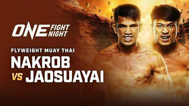 ONE Fight Night 32: Nakrob vs Jaosuayai