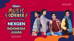 Vidio Music Corner : Nexgen - Indonesia Juara