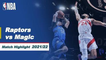 Match Highlight | Toronto Raptors vs Orlando Magic | NBA Regular Season 2021/22