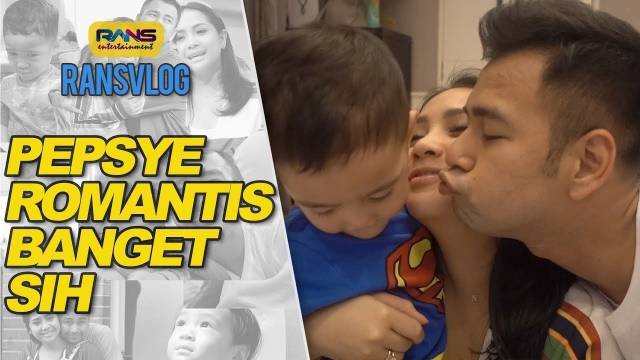 PEPSYE ROMANTIS BANGET SIH #RANSVLOG